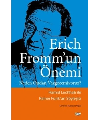 Erich Fromm’un Önemi