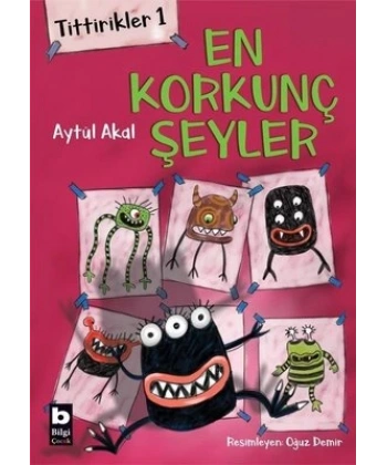 En Korkunç Şeyler-Tittirikler 1