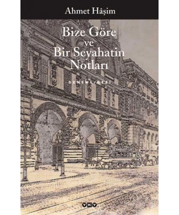Bize Göre ve Bir Seyahatin Notları