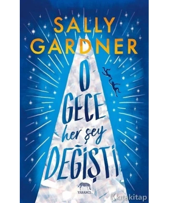 O Gece Her Şey Değişti