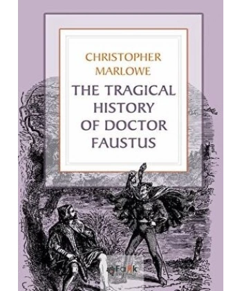 The Tragıcal Hıstory Of Doctor Faustus