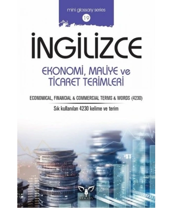 Mini Glossary Series-19 İngilizce Ekonomi,Maliye Ve Ticaret Terimleri