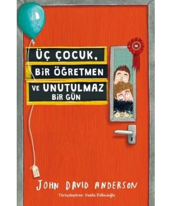 Üç Çocuk, Bir Öğretmen ve Unutulmaz Bir Gün