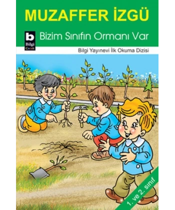 Bizim Sınıfın Ormanı Var