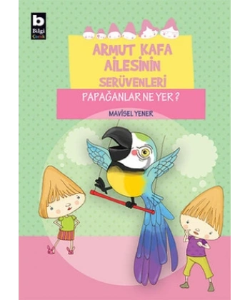 Armut Kafa Ailesinin Serüvenleri - Papağanlar Ne Yer