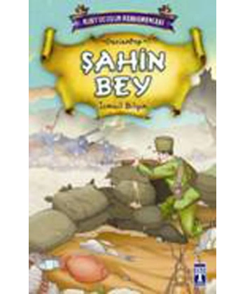 Kurtuluşun Kahramanları - Şahin Bey
