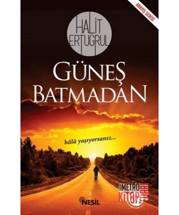 Güneş Batmadan