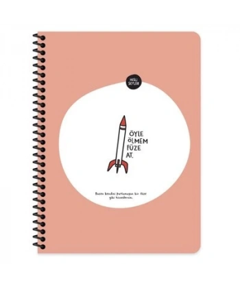 Hisli Şeyler 80 Yaprak Çizgili Defter - Öyle Ölmem Füze At