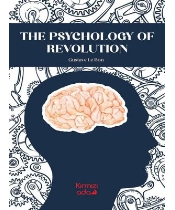 The Psychology Of Revolution