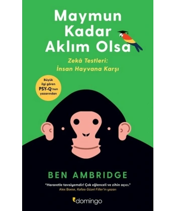 Maymun Kadar Aklım Olsa