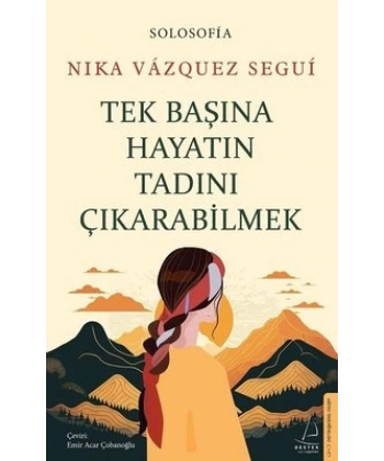 Tek Başına Hayatın Tadını Çıkarabilme