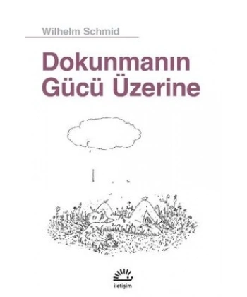 Dokunmanın Gücü Üzerine (ILE)