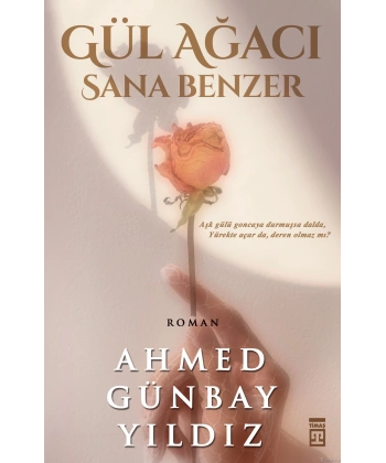 Gül Ağacı Sana Benzer