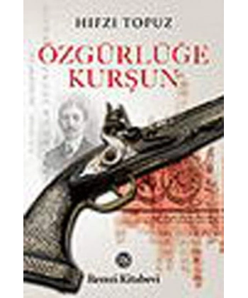 Özgürlüğe Kurşun