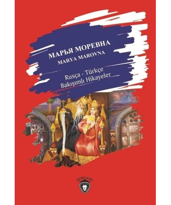 Marya Marovna-Rusça Türkçe Bakışımlı Hikayeler
