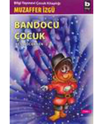Bandocu Çocuk Ben Çocukken 2