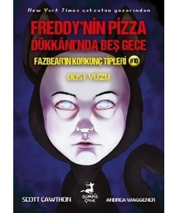 Freddy’nin Pizza Dükkaninda Beş Gece Fazbear’ın Korkunç Tipleri 10 : Dost Yüzü