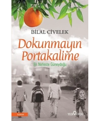 Dokunmayın Portakalime