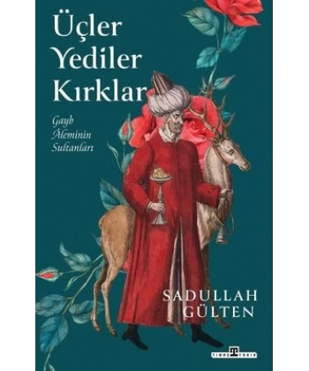 Üçler Yediler Kırklar
