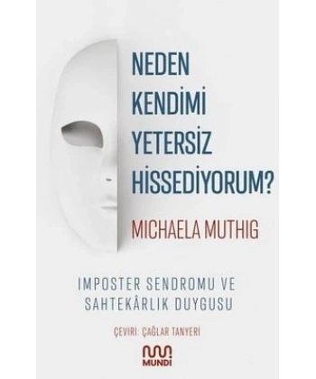 Neden Kendimi Yetersiz Hissediyorum?