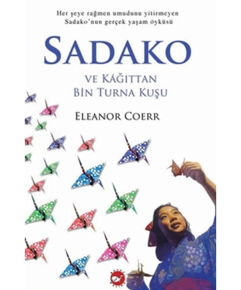 Sadako ve Kağıttan Bin Turna Kuşu