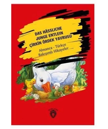 Das Hassliche Junge Entlein-Almanca-Türkçe Bakışımlı Hikayeler