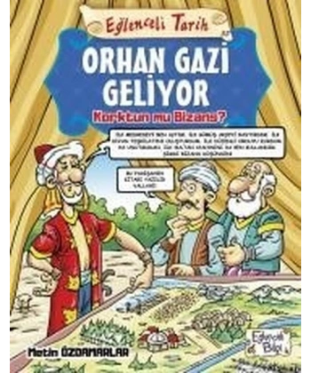 Orhan Gazi Geliyor Korktun mu Bizans? - Eğlenceli Tarih