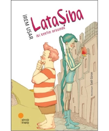 Lataşiba - İki Kentin Arasında
