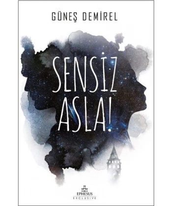 Sensiz Asla