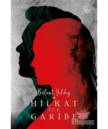 Hilkat ile Garibe