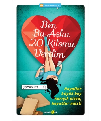 Ben Bu Aşka 20 Kilomu Verdim