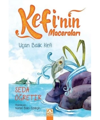 Uçan Balık Kefi - Kefinin Maceraları