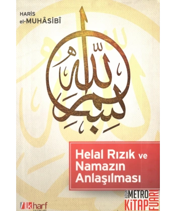 Helal Rızık ve Namazın Anlaşılması