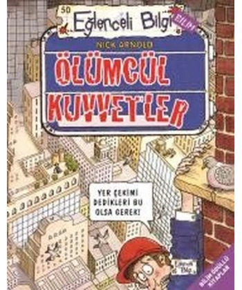 Ölümcül Kuvvetler-Eğlenceli Bilgi
