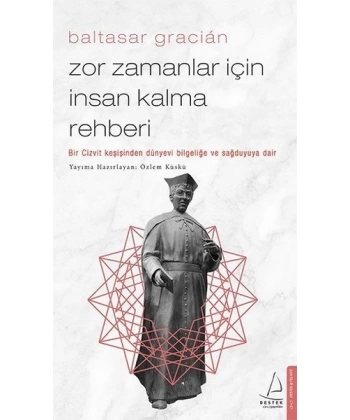 Zor Zamanlar İçin İnsan Kalma Rehberi
