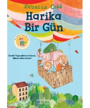 Harika Bir Gün - Bir Zarafet Teyze Macerası