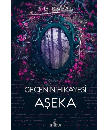 Gecenin Hikayesi Aşeka (Ciltli)