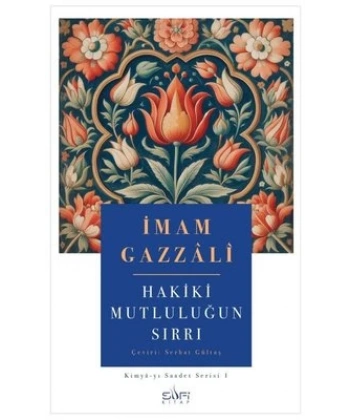 Hakiki Mutluluğun Sırrı