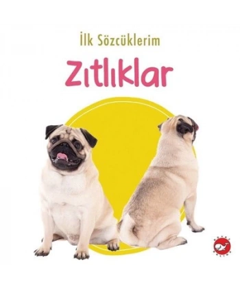 İlk Sözcüklerim - Zıtlıklar