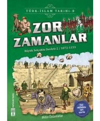 Zor Zamanlar-Türk İslam Tarihi 8