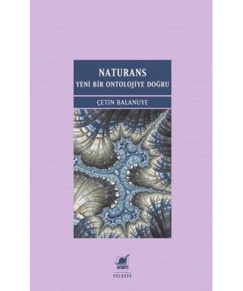Naturans: Yeni Bir Ontolojiye Doğru