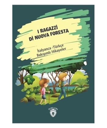 I Ragazzi Di Nuova Foresta (Yeni Ormanın Çocukları) İtalyanca