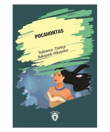 Pocahontas (Pocahontas) İtalyanca Türkçe Bakışımlı Hikayeler