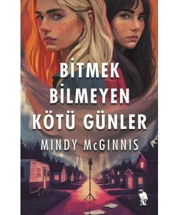 Bitmek Bilmeyen Kötü Günler
