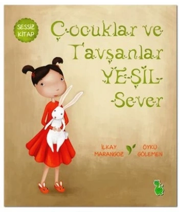 Çocuklar ve Tavşanlar Yeşil Sever
