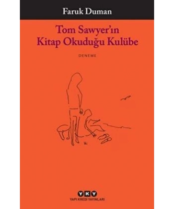 Tom Sawyer’ın Kitap Okuduğu Kulübe