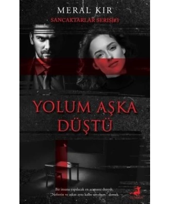 Yolum Aşka Düştü - Sancaktarlar Serisi 3