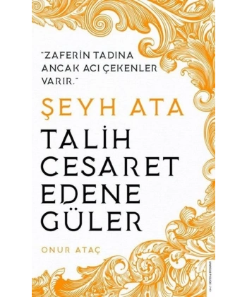 Şeyh Ata - Talih Cesaret Edene Güler