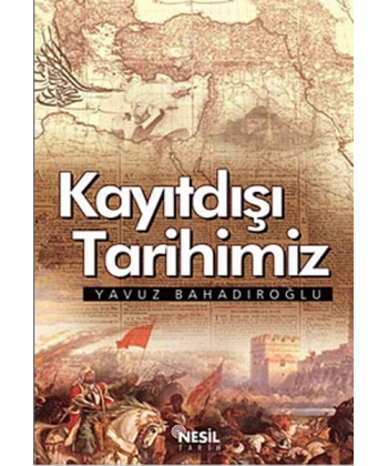 Kayıtdışı Tarihimiz