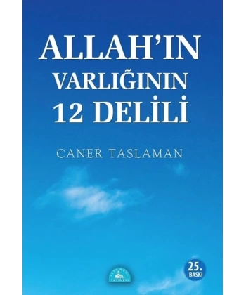 Allahın Varlığının 12 Delili